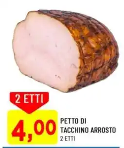 DPiù Pettro di tacchino arrosto offerta