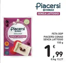 Spazio Conad Feta Dop Piacersi Conad senza lattosio offerta