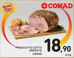 Spazio Conad Prosciutto cotto arrosto Conad offerta