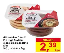 Eurospar 4 Pancakes freschi Pro High Protein classici o cioccolato offerta