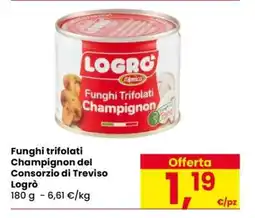 Eurospar Funghi trifolati Champignon del Consorzio di Treviso Logrò offerta