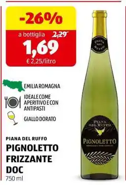 ALDI PIANA DEL RUFFO PIGNOLETTO FRIZZANTE DOC offerta
