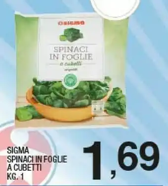 Sigma Sigma spinaci in foglie a cubetti offerta