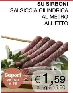 Coop SU SIRBONI SALSICCIA CILINDRICA AL METRO ALL’ETTO offerta