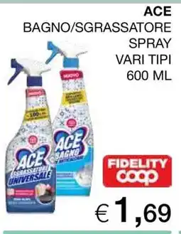 Coop ACE BAGNO/SGRASSATORE SPRAY offerta