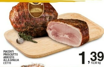 Sigma Piacenti prosciutto arrosto alla griglia offerta