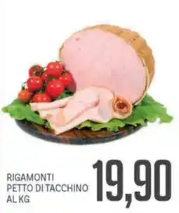 Supermercati Piccolo Rigamonti petto di tacchino offerta