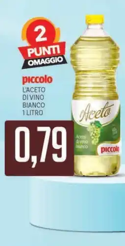 Supermercati Piccolo Aceto di vino bianco piccolo offerta
