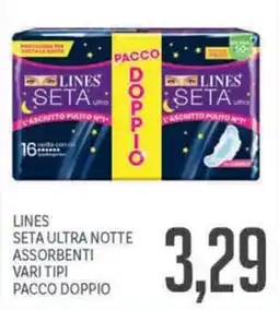Supermercati Piccolo Lines seta ultra notte assorbenti offerta