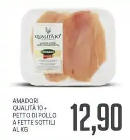 Supermercati Piccolo Amadori Qualità 10+ petto di pollo offerta