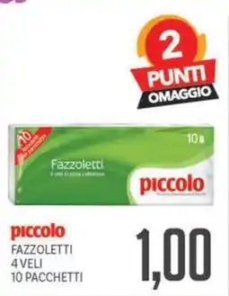 Supermercati Piccolo Fazzoletti piccolo offerta