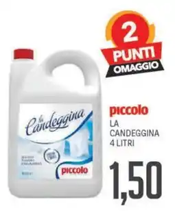 Supermercati Piccolo La Candeeggina piccolo offerta