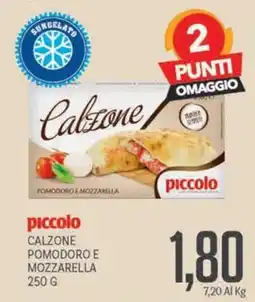 Supermercati Piccolo piccolo calzone pomodoro e mozzarella offerta