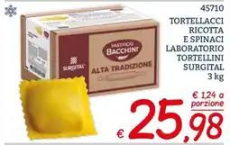 Zona Tortellacci ricotta e spinaci offerta
