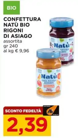 Alì Supermercati Confettura Natù Bio Rigoni di Asiago offerta
