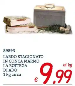 Zona Lardo stagionato in conca marmo La Bottega di Adò offerta