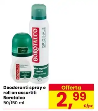 Deodoranti spray e roll on assortiti Borotalco