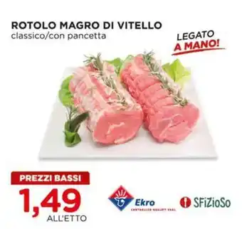 Rotolo magro di vitello Ekro
