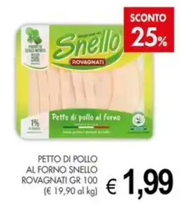 PrestoFresco Petto di pollo al forno Snello Rovagnati offerta