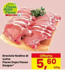 Despar Braciole Nodino di suino Passo Dopo Passo Despar offerta