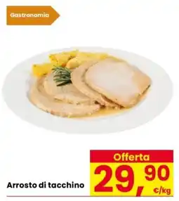Despar Arrosto di tacchino offerta