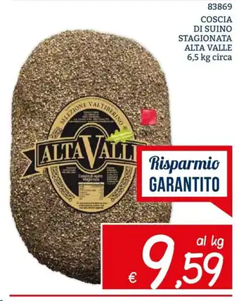 Zona Coscia di suino stagionata Alta Valle offerta