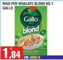Immenso Cash Riso per insalate blond Gallo offerta