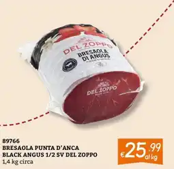 Zona Bresaola punta d'anca black angus 1/2 sv del zoppo offerta