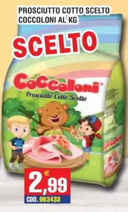 Immenso Cash Prosciutto Cotto Scelto Coccoloni offerta
