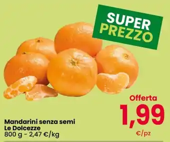 Mandarini senza semi Le Dolcezze