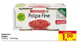 Despar Polpa Fine Despar offerta