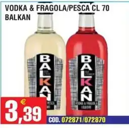 Immenso Cash Vodka & Fragola/Pesca Balkan offerta