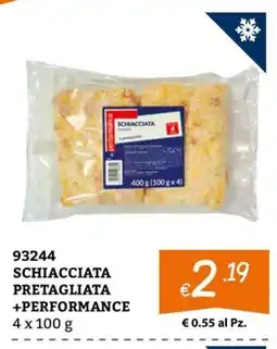 Zona Schiacciata pretagliata +performance offerta