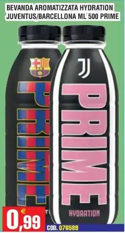 Immenso Cash Beveranda aromatizzata Juventus/Barcellona Prime offerta