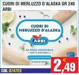Immenso Cash Cuori di merluzzo d'alaska Arbi offerta