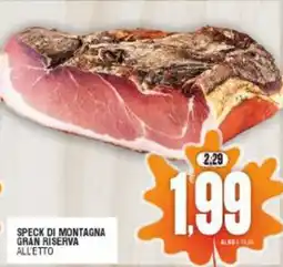 Vicino a te supermercati Speck di montagna gran riserva offerta