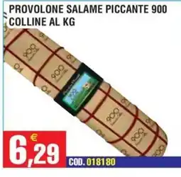 Immenso Cash Provolone salame piccante colline offerta