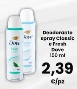 Interspar Deodorante spray Classic e Fresh Dove offerta