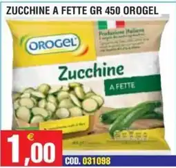 Immenso Cash Zucchine a fette Orogel offerta