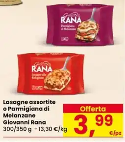 Despar Lasagne assortite o Parmigiana di Melanzane Giovanni Rana offerta