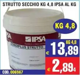Immenso Cash Strutto secchio Ipsa offerta