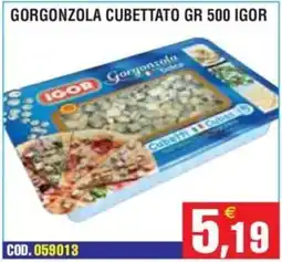 Immenso Cash Gorgonzola cubettato Igor offerta