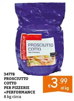 Zona Prosciutto Cotto +Performance offerta