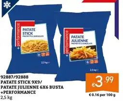 Zona Patate stick 9x9/ patate julienne 6x6 busta +performance offerta