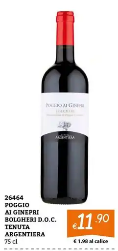 Zona Poggio ai Ginepri Bolgheri D.O.C. Tenuta Argentiera offerta
