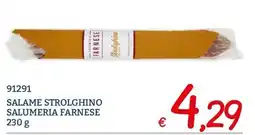 Zona Salame Strolghino Salumeria Farnese offerta
