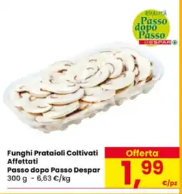 Eurospar Funghi Prataioli Coltivati Affettati Passo dopo Passo Despar offerta