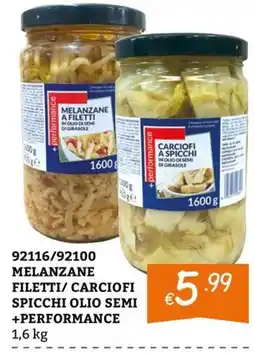 Zona Melanzane filetti/ carciofi spicchi olio semi +performance offerta