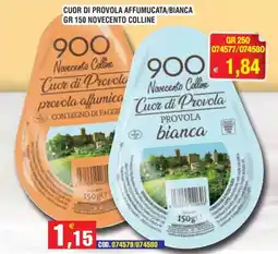 Immenso Cash Cuor di Provolone Novecento Colline offerta