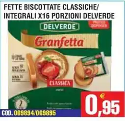 Immenso Cash Fette biscottate classiche Delverde offerta